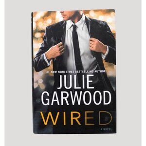 Wired by Julie Garwood First Edition 2017 Hardback Jacket Fiction Novel Suspense